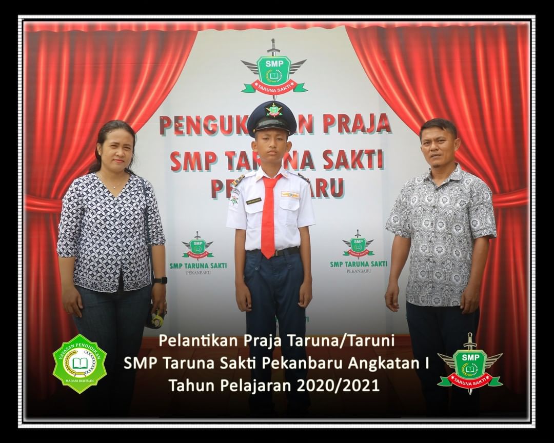 Pelantikan Praja Taruna/Taruni
SMP Taruna Sakti Pekanbaru Angkatan I
Tahun Pelajaran 2020/2021